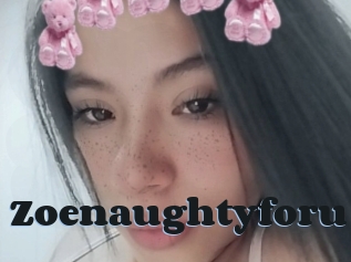 Zoenaughtyforu